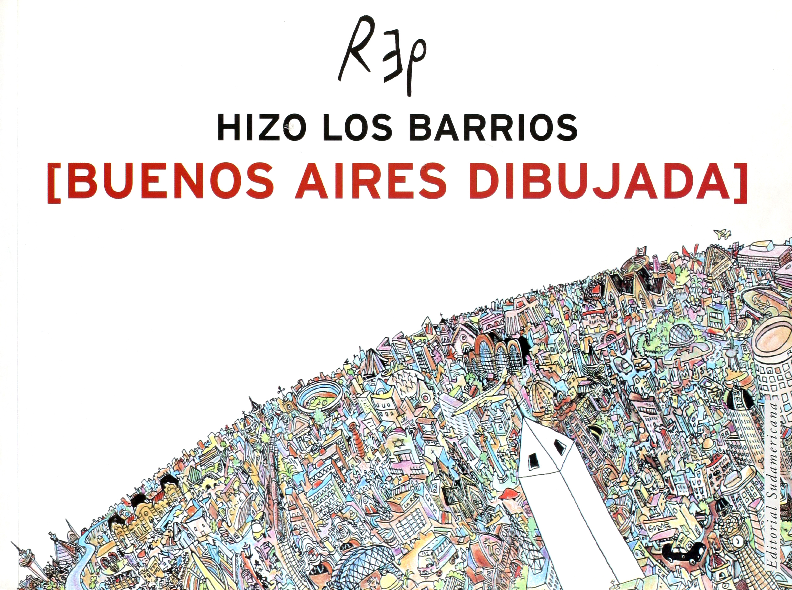 Rep hizo los barrios: Buenos Aires Dibujada (Paperback)