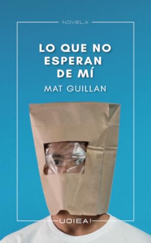 Tapa de Lo que no esperan de mí (Mat Guillan)