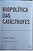 Biopolítica das Catástrofes