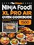 The Ultimate Ninja Foodi XL...