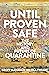 Until Proven Safe: The History and Future of Quarantine