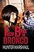 From Brat to Bronco: A Nove...