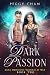 Dark Passion (Dark Obsessions- Vampires At War Book 2)
