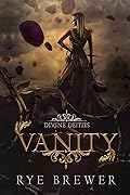 Vanity: A Kingdom of Hell Princes vs. Demigoddesses New Adult Fantasy