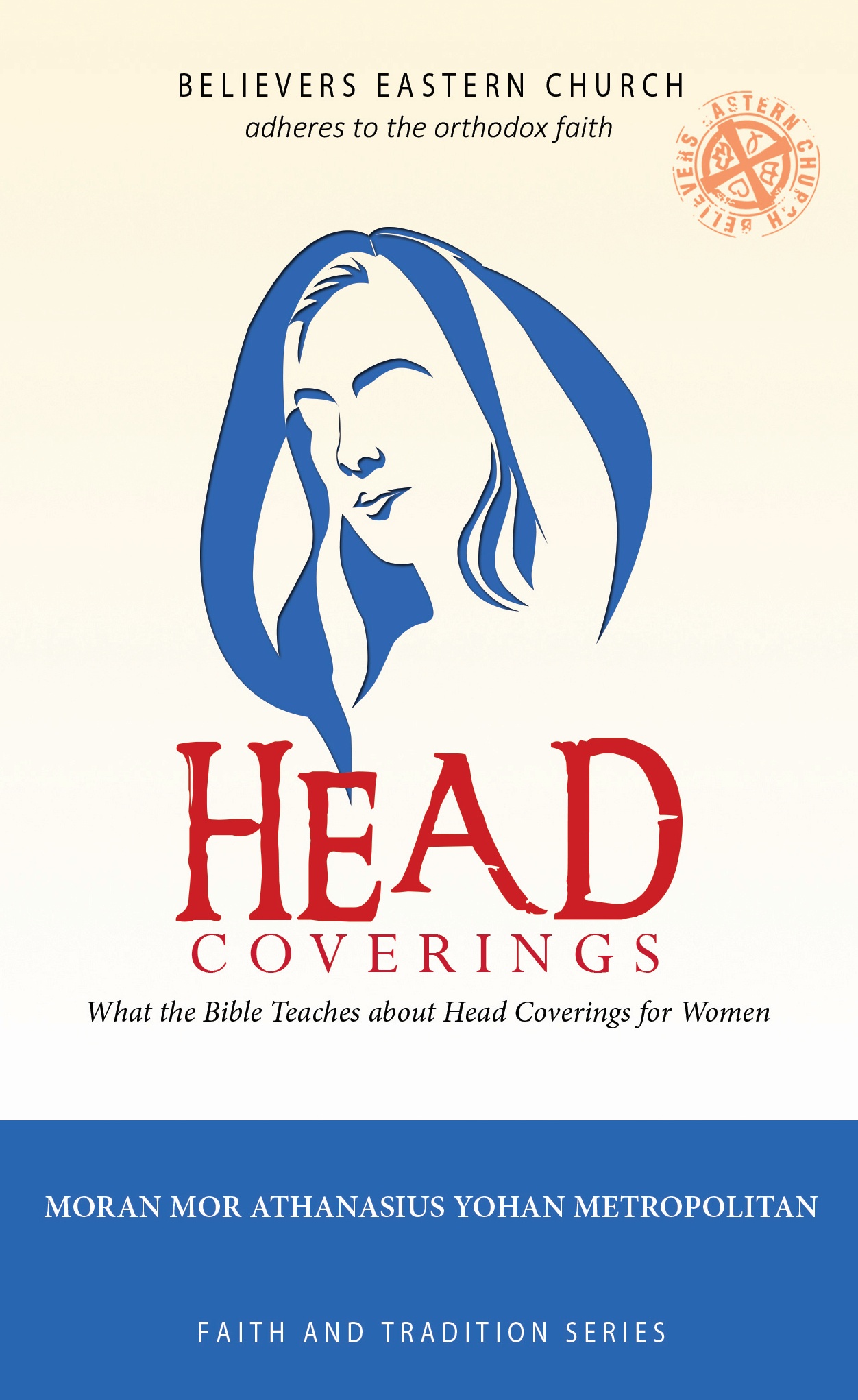 Head Coverings: What the Bible Teaches about Head Coverings for Women (ebook)