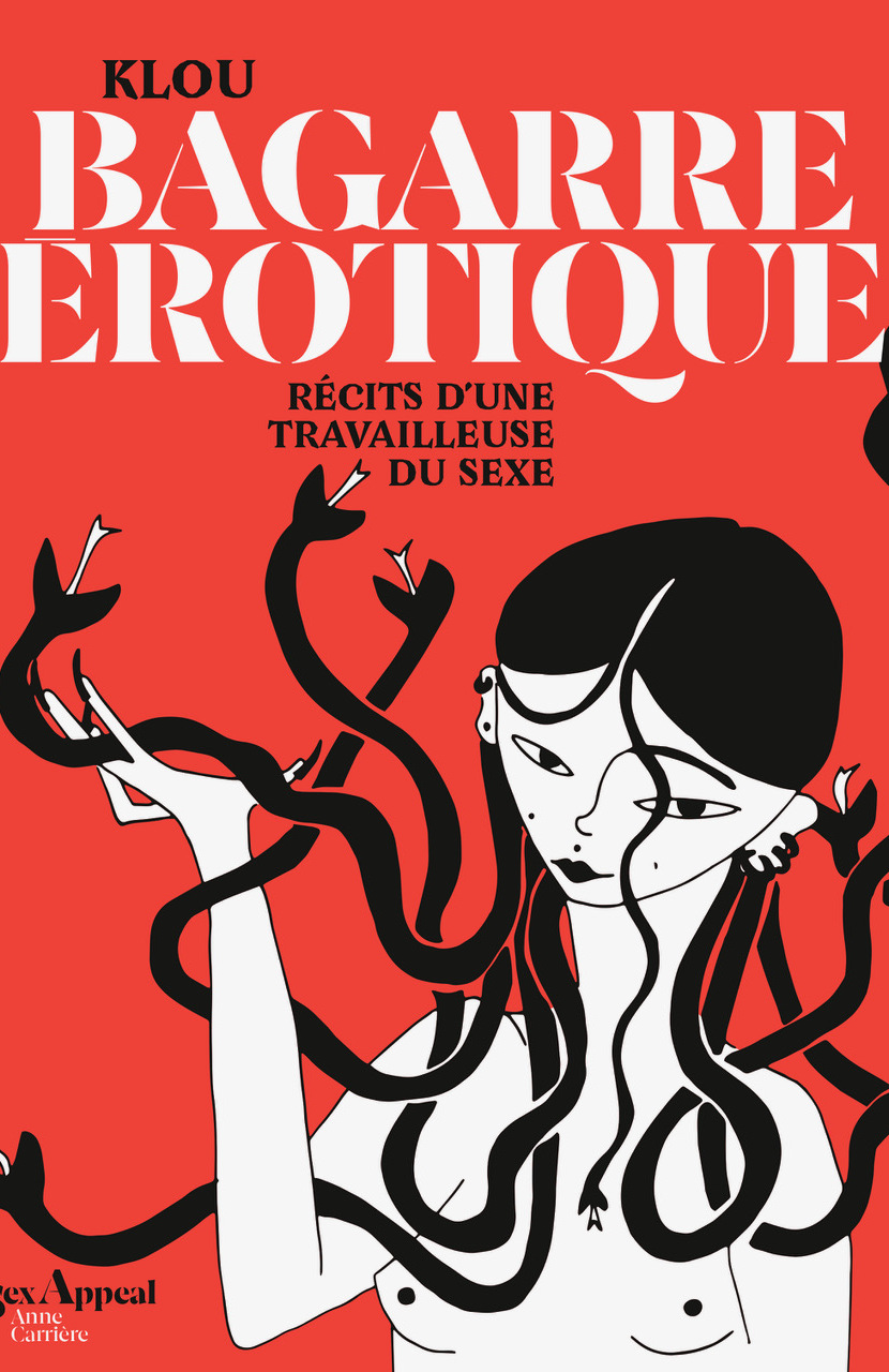 Bagarre érotique, récits d'une travailleuse du sexe (Paperback)
