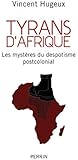 Tyrans d’Afrique