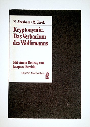 Kryptonymie. Das Verbarium des Wolfsmanns. Mit einem Beitrag von Jacques Derrida