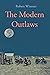 The Modern Outlaws: a road ...