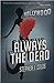 Always the Dead