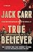 True Believer (Terminal List, #2)