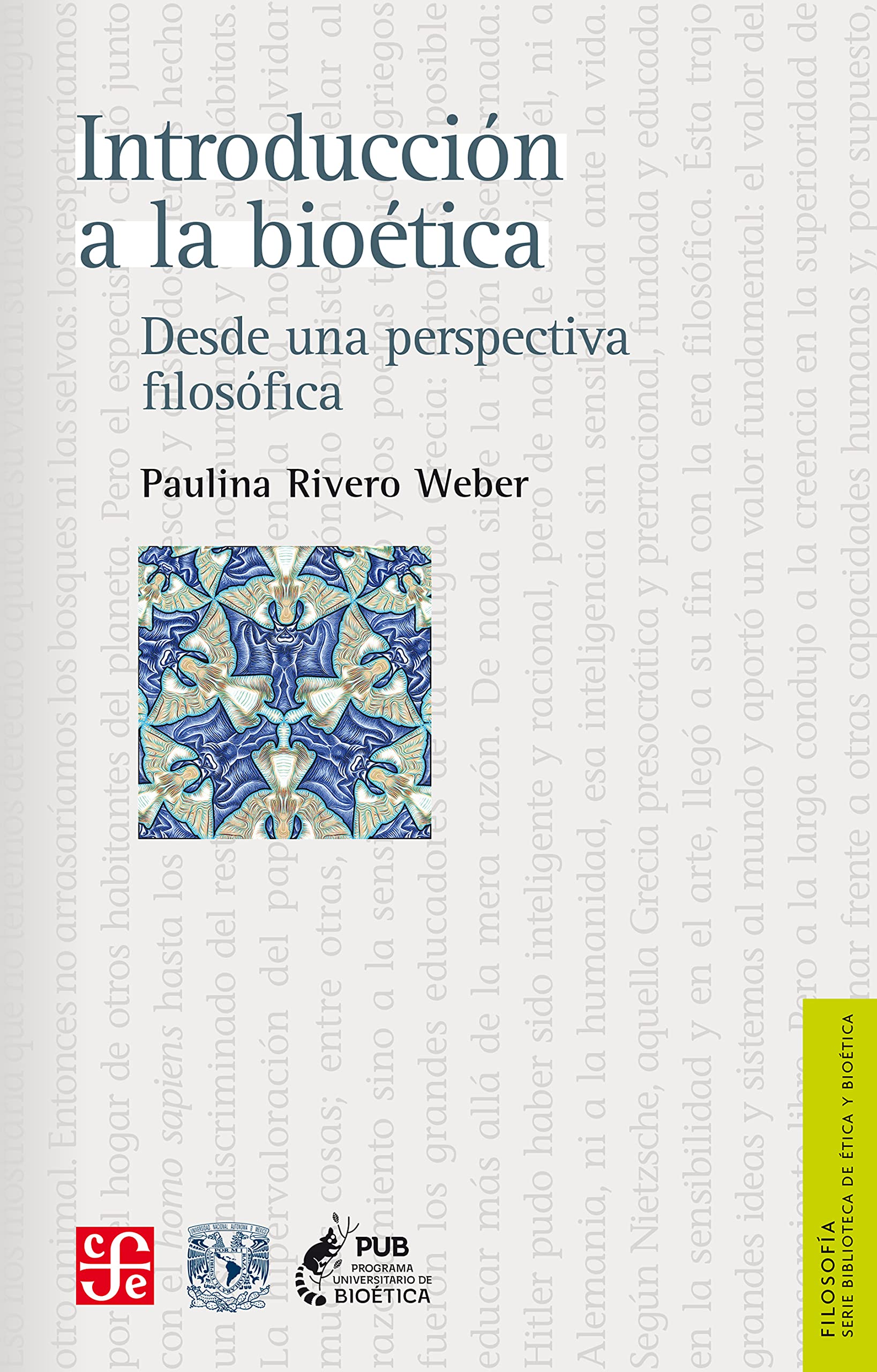 Introducción a la bioética. Desde una perspectiva filosófica (Filosofía. Ser. Biblioteca de Ética y Bioética) (Spanish Edition)