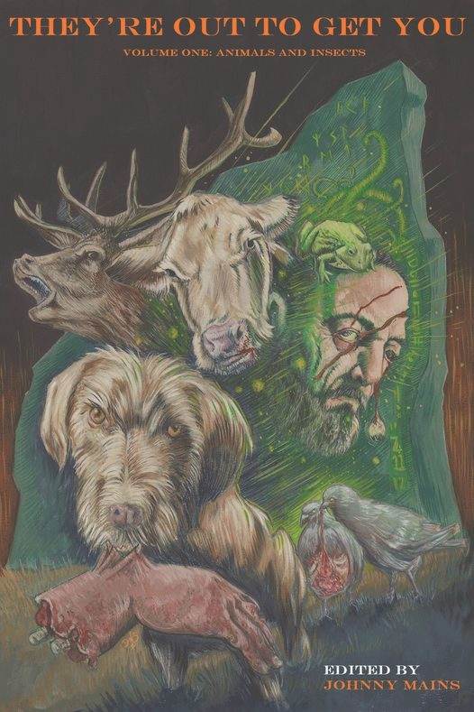 They're Out to Get You, Volume One: Animals and Insects