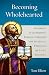 Becoming Wholehearted: Grow...