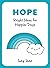 Hope: Bright Ideas For Happ...