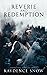 Reverie and Redemption