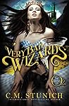 Very Bad Wizards by C.M. Stunich