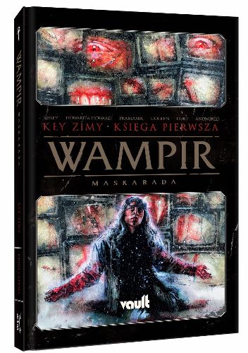 Wampir: Maskarada - Kły zimy. Tom 1. Edycja Limitowana