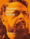 Ne pleure pas sur la Grèce by Bruno Doucey