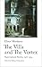 The Villa and the Vortex: Selected Supernatural Stories, 1916-1924