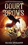 Book cover for A Court of Crows (Talons and Tethers, #1)