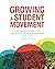 Growing a Student Movement:...