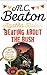 Beating About the Bush by M.C. Beaton