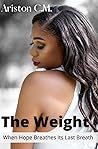 The Weight: When ...