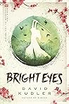 Bright Eyes: A Ku...