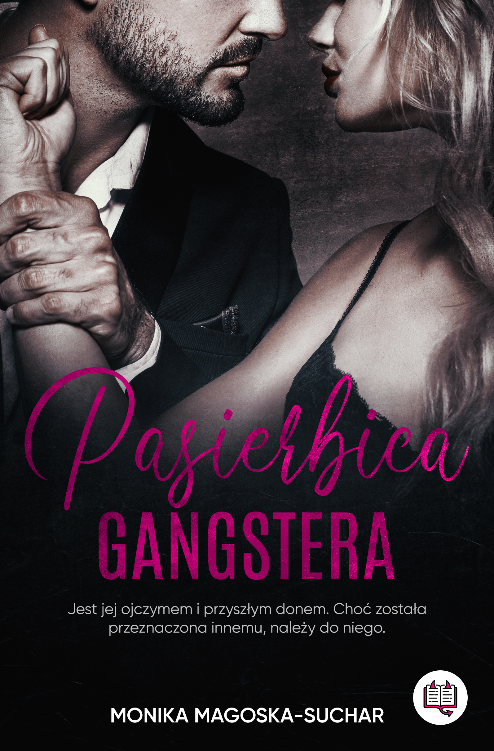Pasierbica gangstera (Pasierbica gangstera, #1)