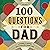 100 Questions for Dad: A Jo...
