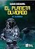 El planeta olvidado III by Carlos Echevarría El planeta olvidado III by Carlos Echevarría