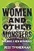 Women and Other Monsters: Building a New Mythology