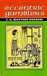 Eccentric Gamblers Eccentric Gamblers