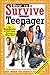 How to Survive Your Teenage...