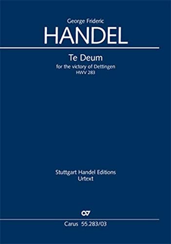 Te Deum for the Victory of Dettingen (Carus-Verlag publications)