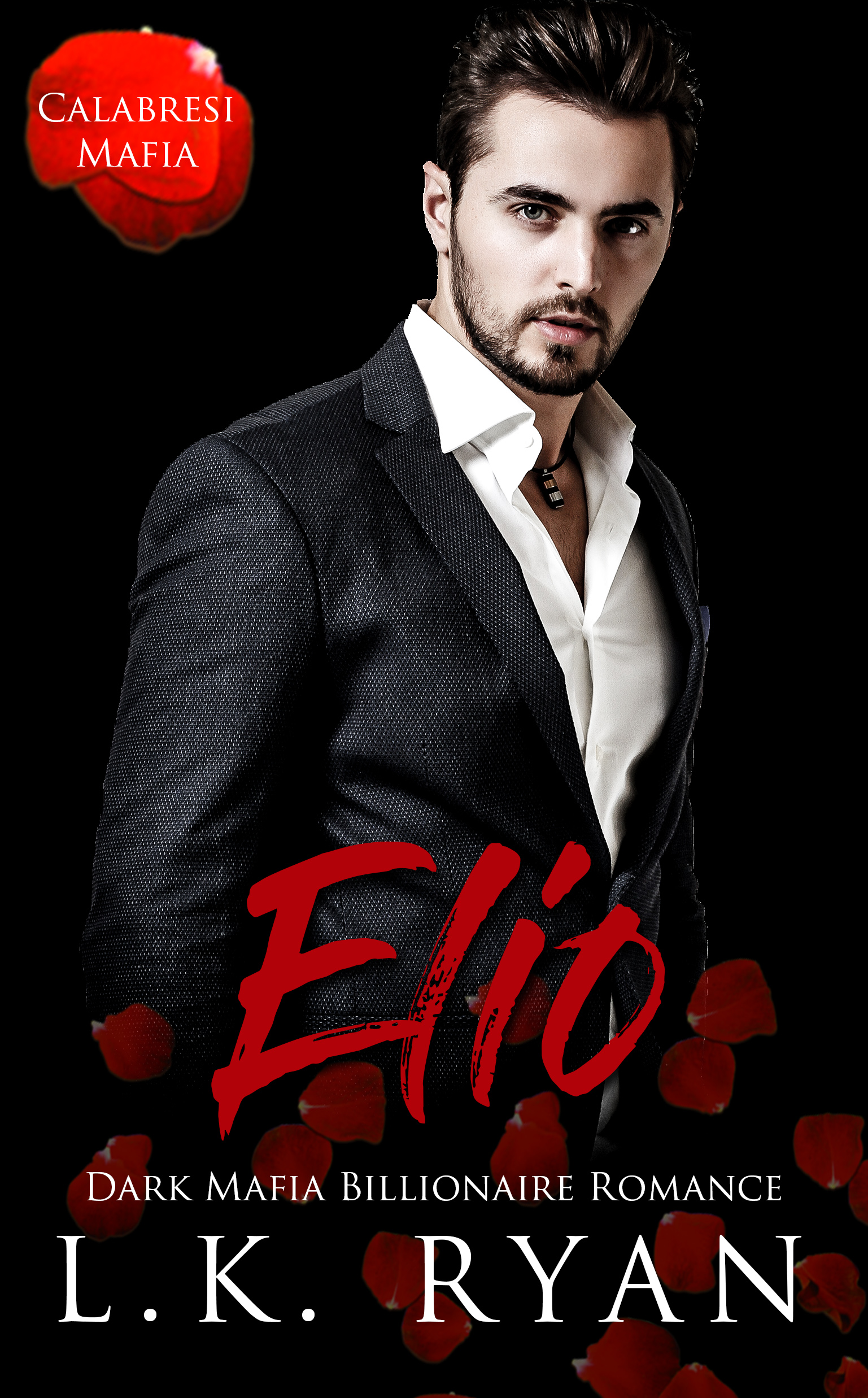 Elio (Calabresi Mafia, #4)