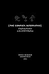 The Complex Alternative by David C. Krakauer