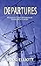 Departures (Augustus Parker...