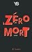 Zero mort