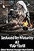 Seduced by Maturity #2: Older Woman Younger Man Erotica