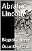Abraham Lincoln: Biografía ...