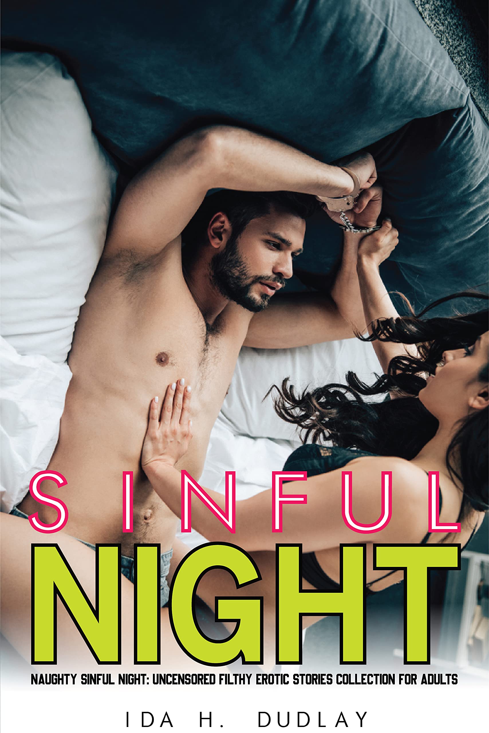 NAUGHTY SINFUL NIGHT: UNCENSORED FILTHY EROTIC STORIES COLLECTION FOR ADULTS (Kindle Edition)