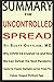 Summary for Uncontrolled Spread by Scott Gottlieb: Why convid-19 crushed us and how we can defeat the next pandemic