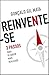 Reinvente-se - 3 Passos para se Sentir mais Realizado (Portuguese Edition)