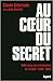 Au cœur du secret: 1500 jours aux commandes de la DGSE, 1989-1993