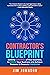 Contractor's Blueprint : Getting Control of Your Business, to Grow Your Business and Achieve Personal & Financial Freedom