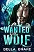 Wanted By the Wolf (SWAT Sh...