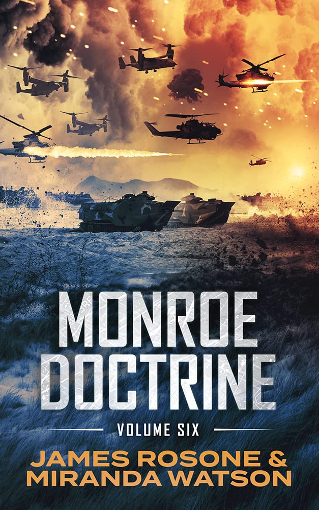 Monroe Doctrine: Volume VI (Monroe Doctrine, #6)