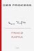 Der Process (Franz Kafka 9) (German Edition)